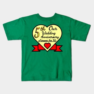 5th wedding anniversary Kids T-Shirt